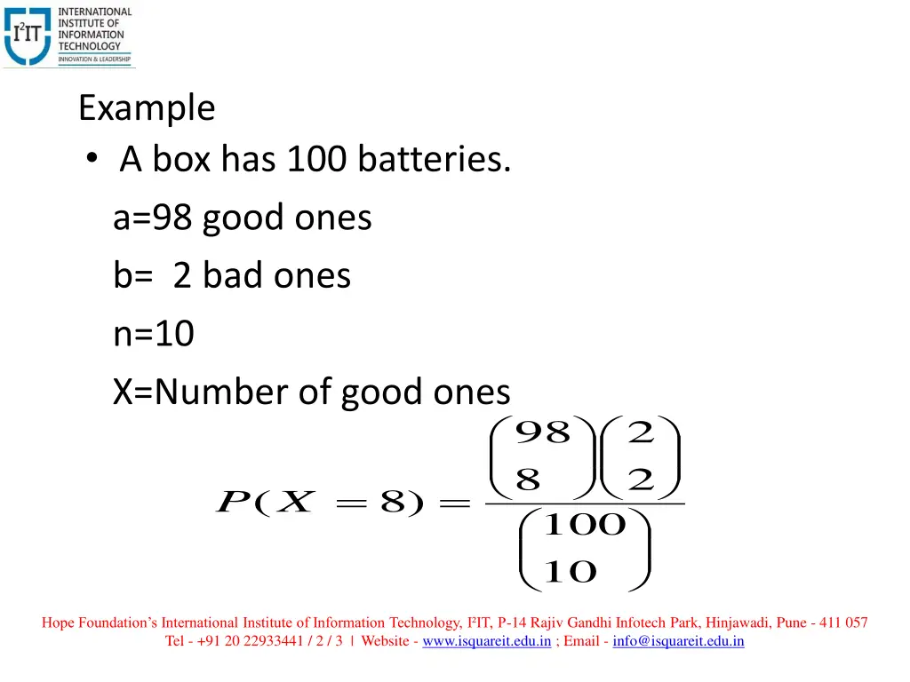 example a box has 100 batteries a 98 good ones