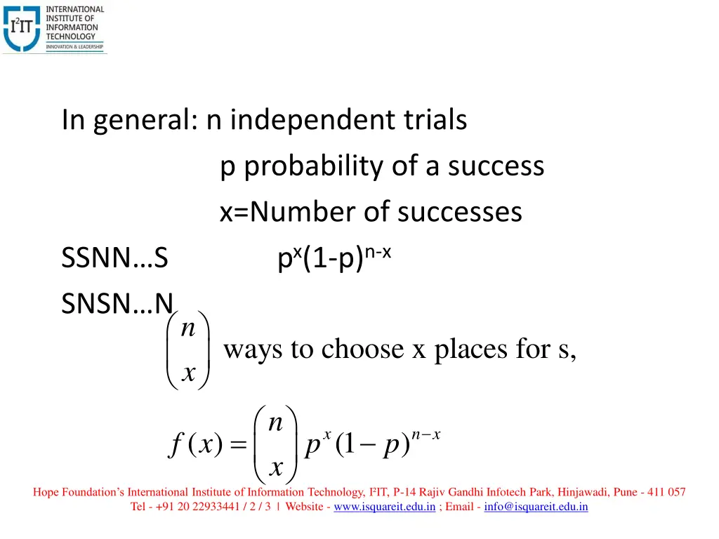 in general n independent trials p probability