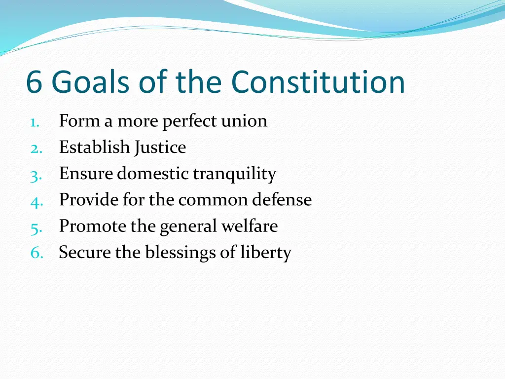 6 goals of the constitution 1