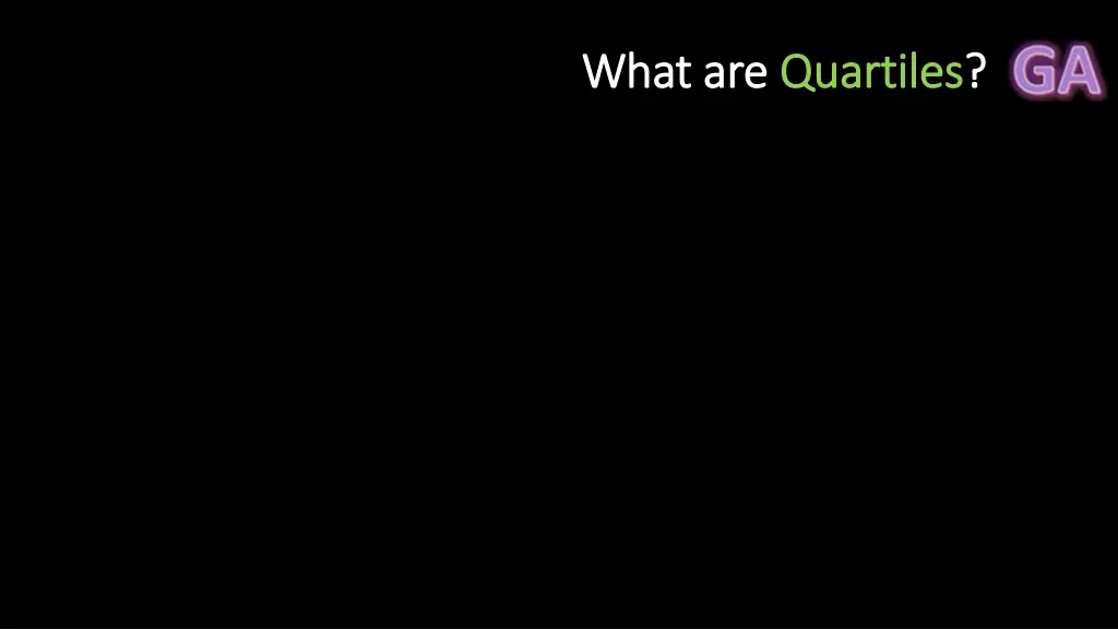 what are what are quartiles