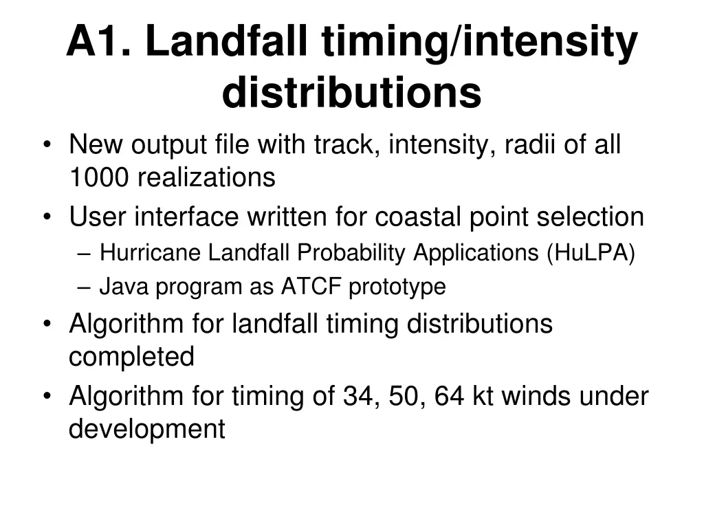 a1 landfall timing intensity distributions