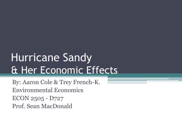 hurricane sandy her economic effects by aaron