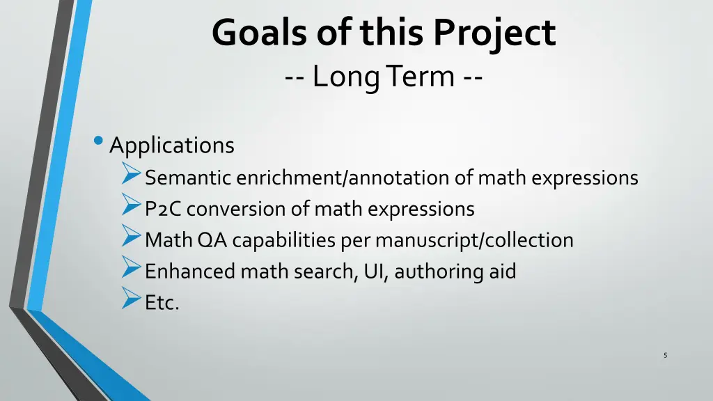 goals of this project long term