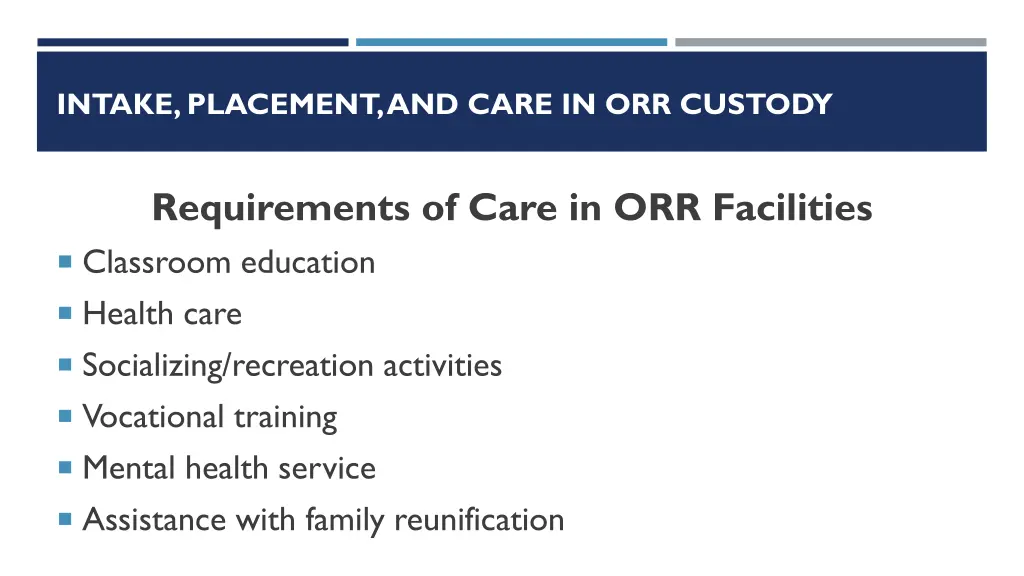 intake placement and care in orr custody 2