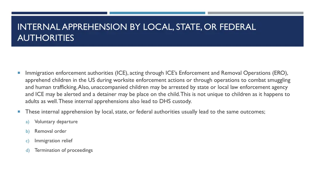 internal apprehension by local state or federal