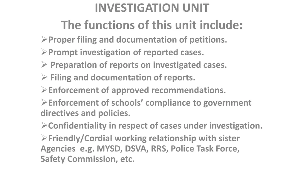 investigation unit the functions of this unit