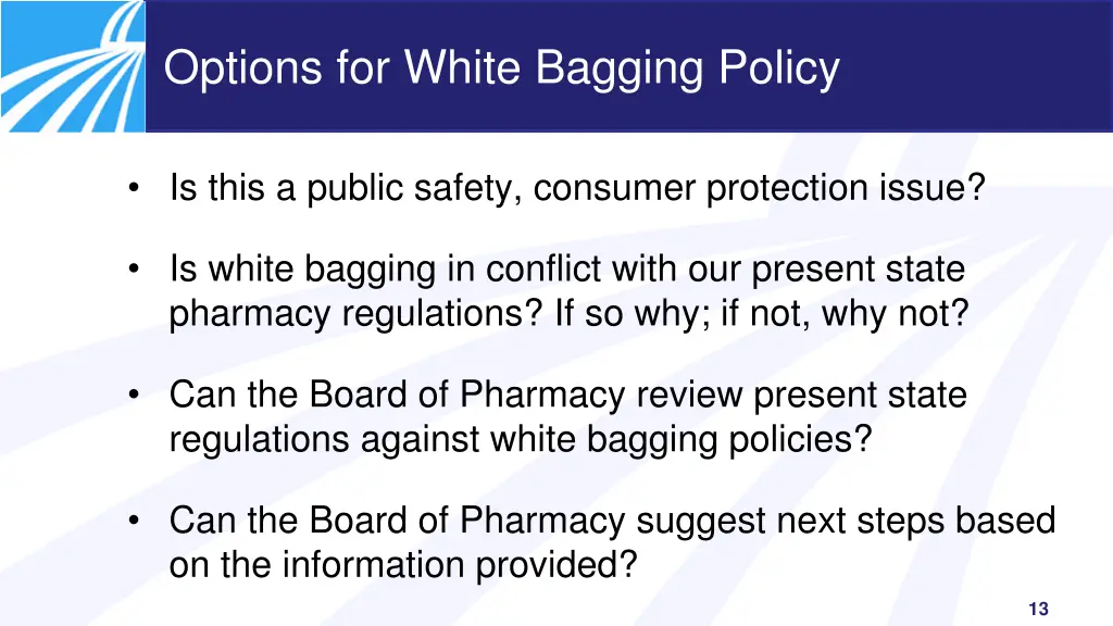 options for white bagging policy