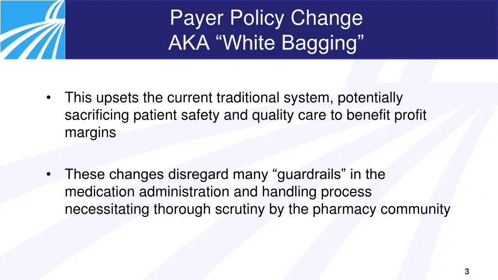 payer policy change aka white bagging 1