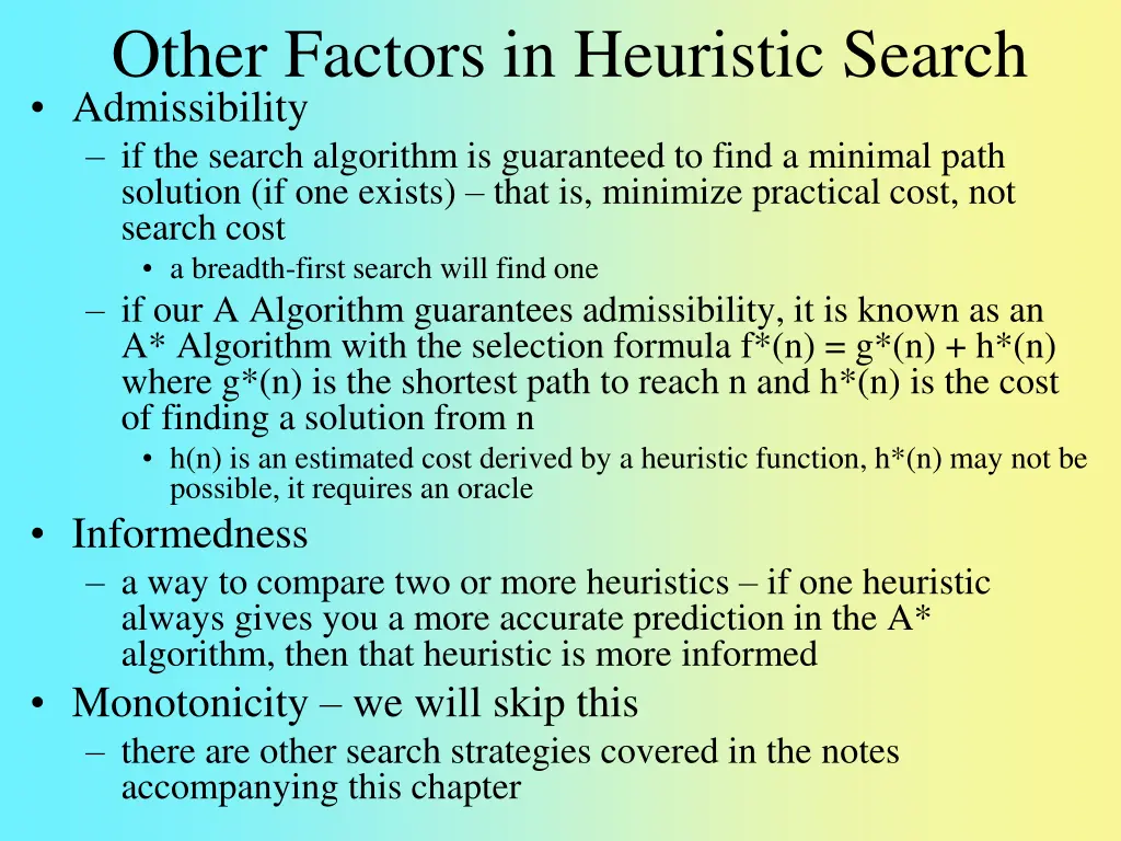 other factors in heuristic search admissibility