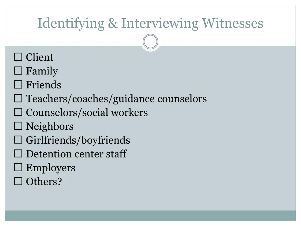 identifying interviewing witnesses 1