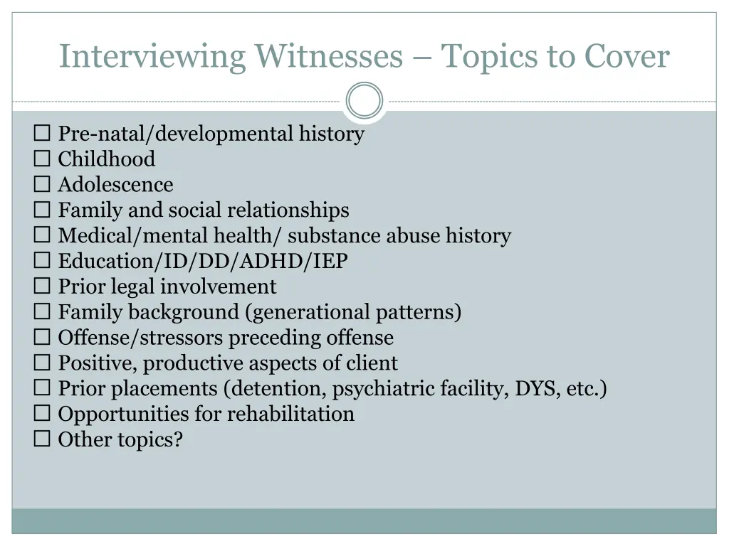 interviewing witnesses topics to cover