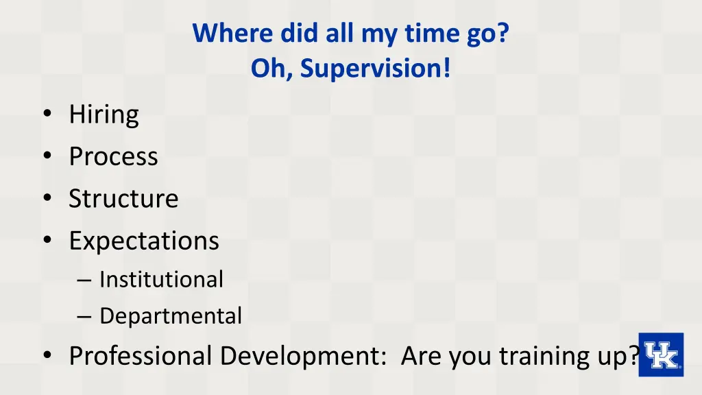 where did all my time go oh supervision