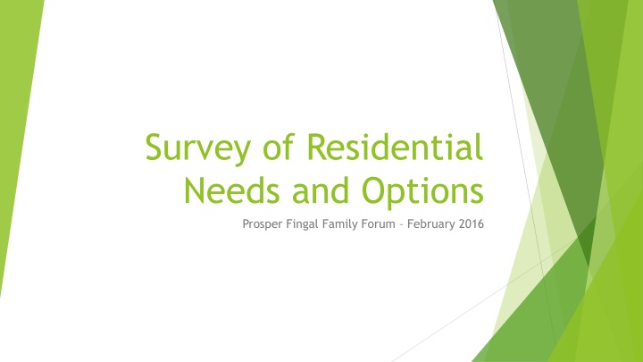 survey of residential needs and options prosper