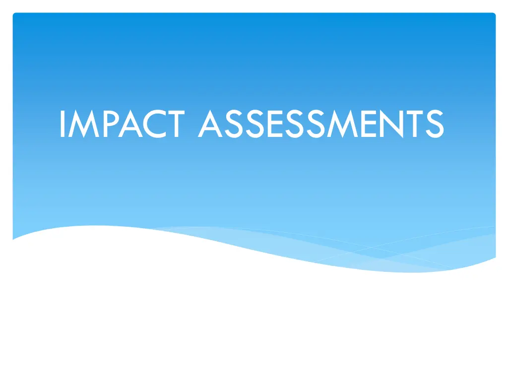 impact assessments 1