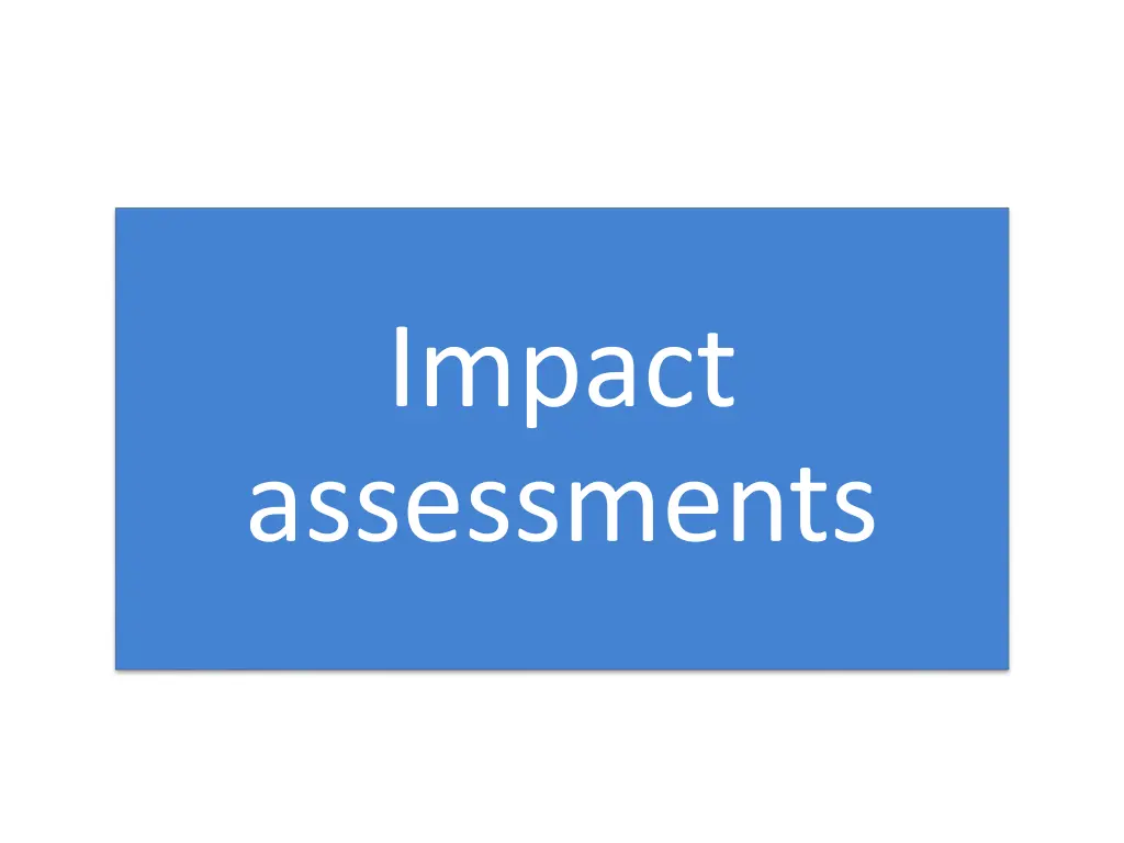 impact assessments