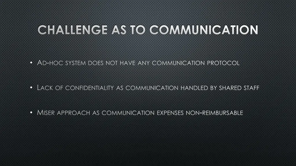 challenge as to communication