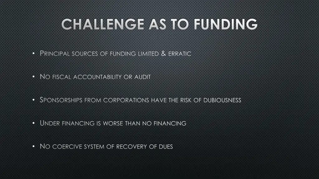 challenge as to funding