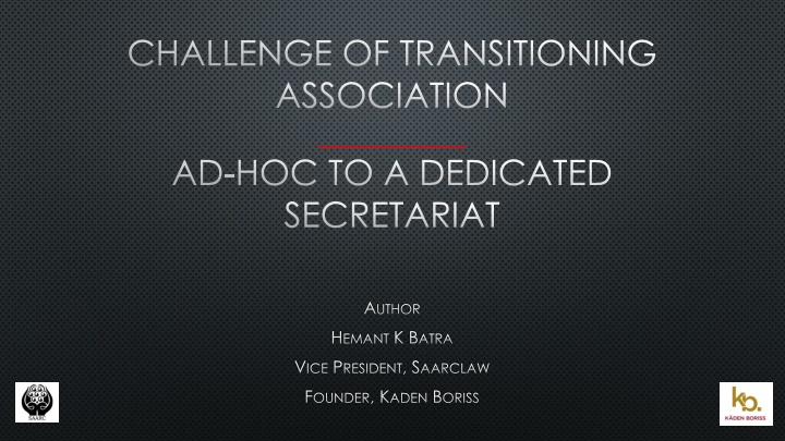 challenge of transitioning association