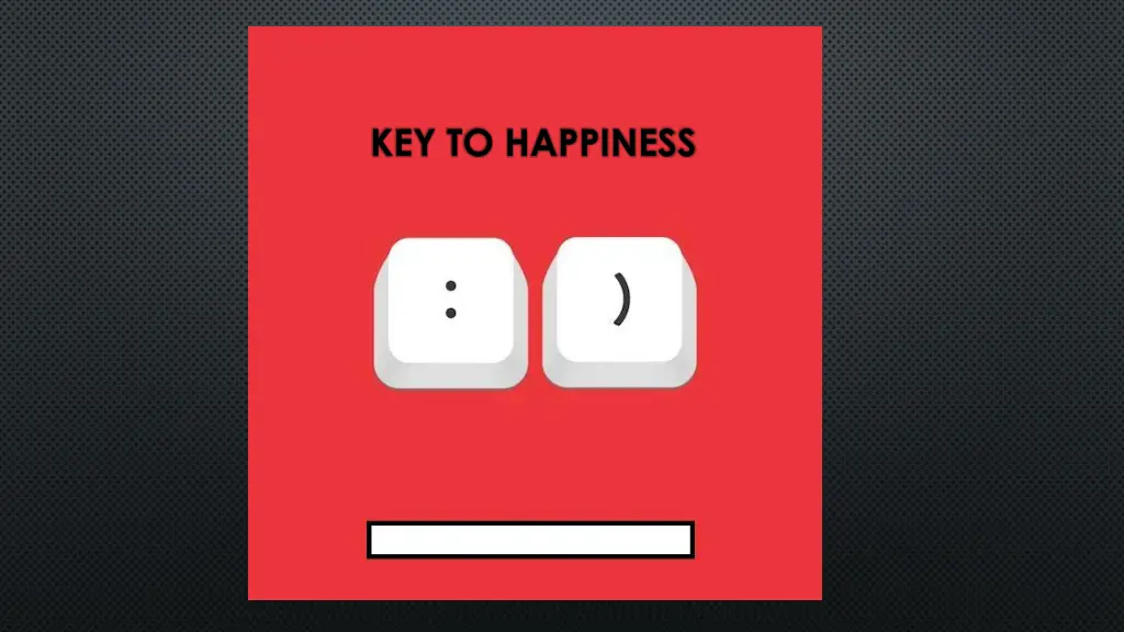 key to happiness