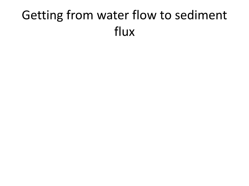 getting from water flow to sediment flux