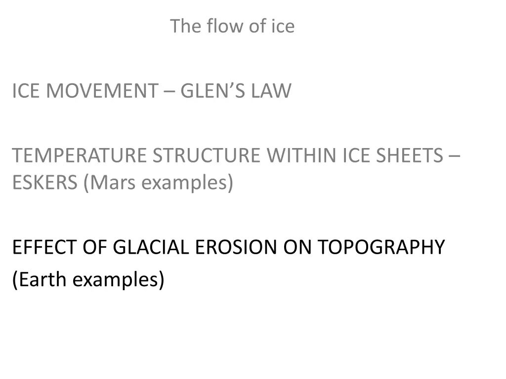 the flow of ice