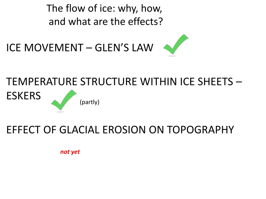 the flow of ice why how and what are the effects