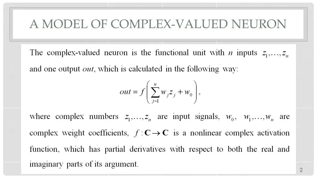 a model of complex valued neuron