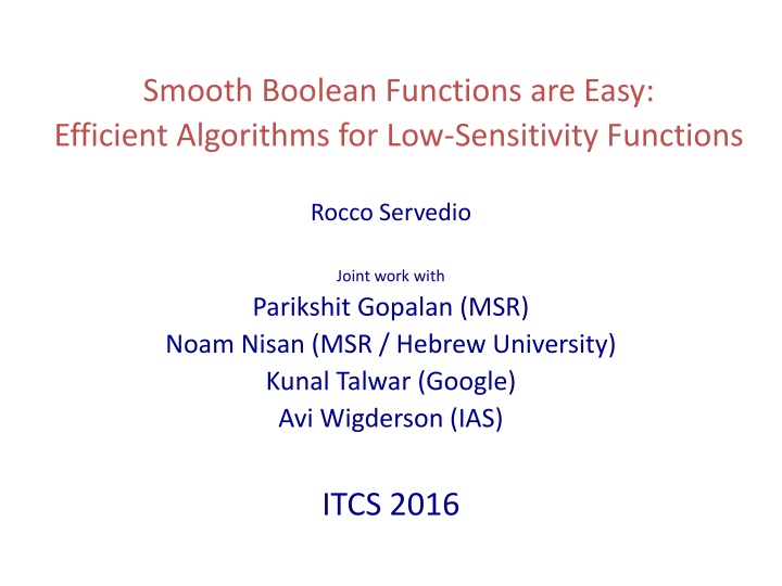 smooth boolean functions are easy efficient