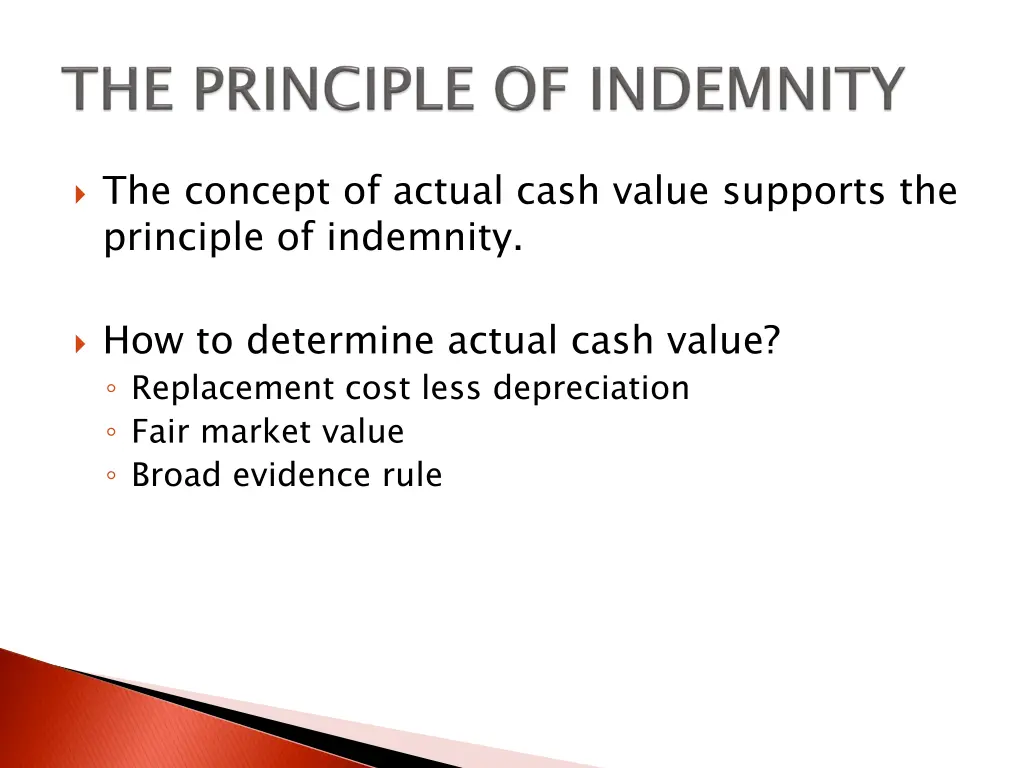 the concept of actual cash value supports