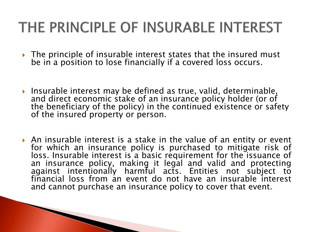 the principle of insurable interest states that