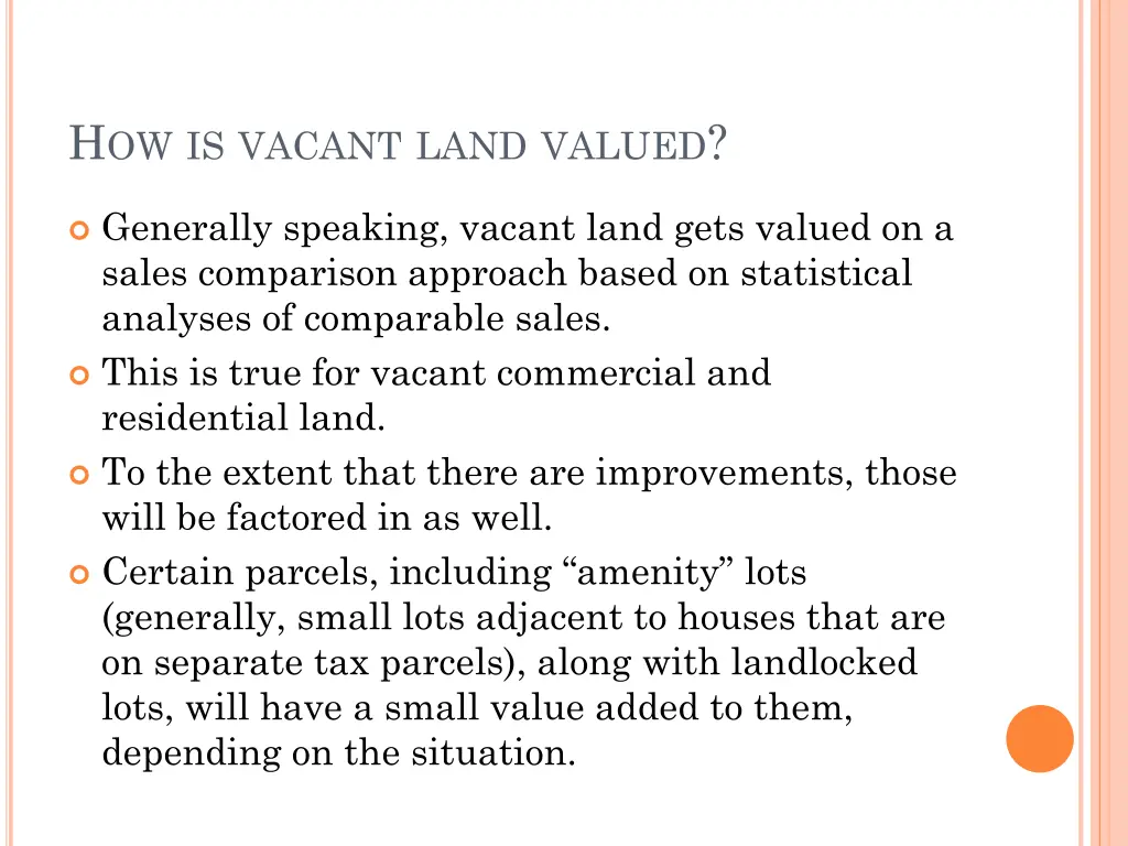 h ow is vacant land valued