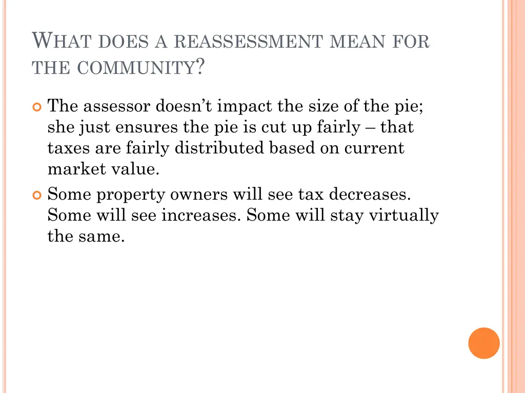 w hat does a reassessment mean for the community 1