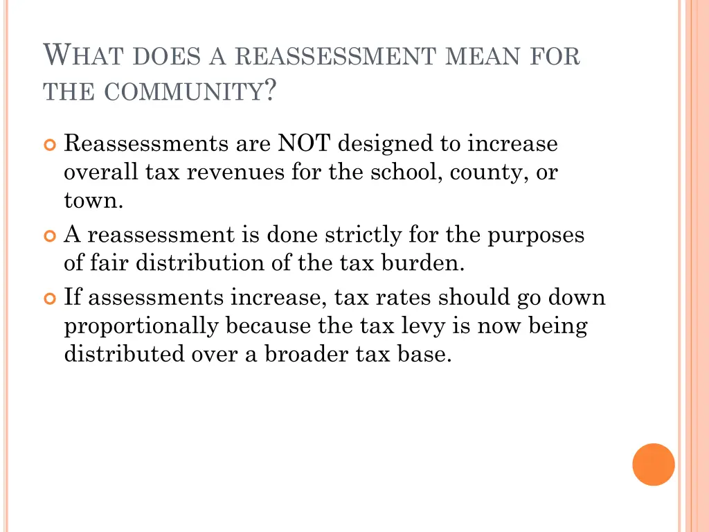 w hat does a reassessment mean for the community