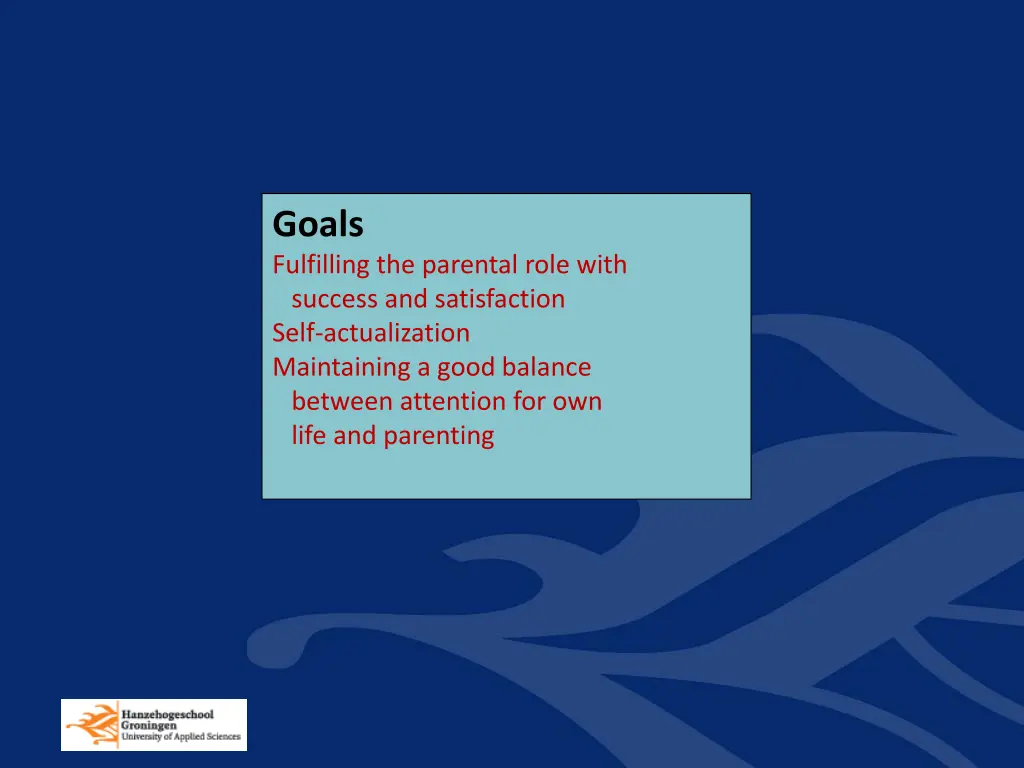 goals fulfilling the parental role with success