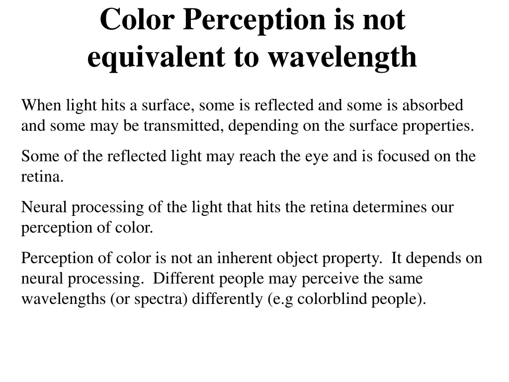 color perception is not equivalent to wavelength