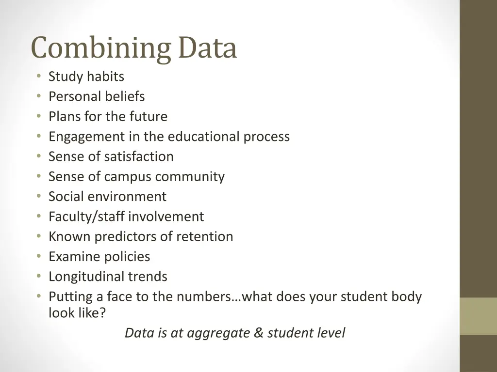 combining data study habits personal beliefs