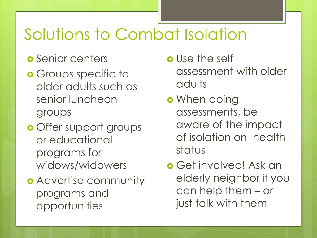 solutions to combat isolation