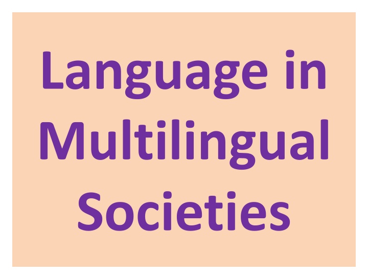 language in multilingual societies