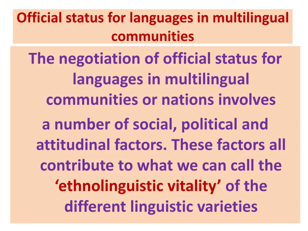 official status for languages in multilingual