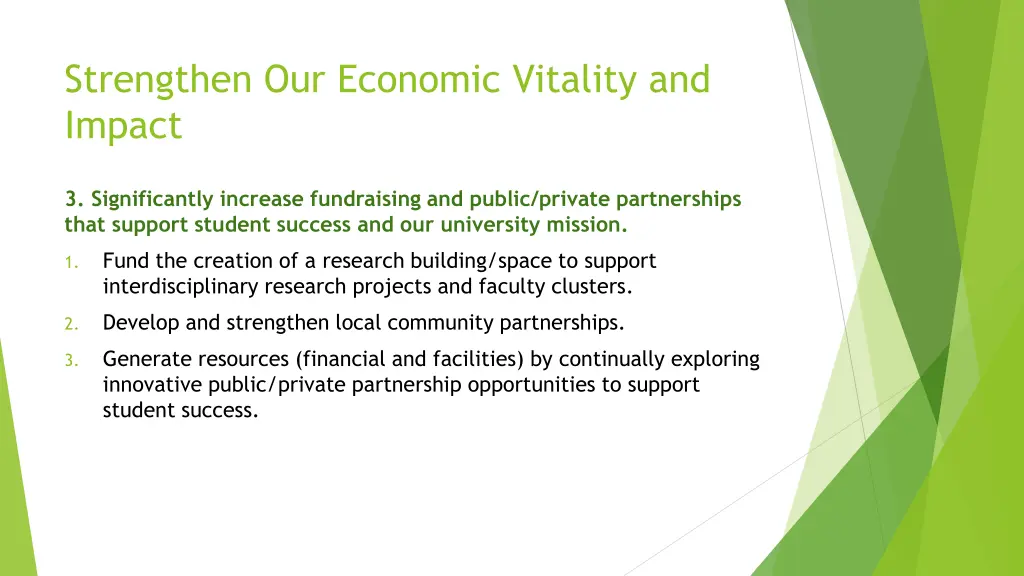 strengthen our economic vitality and impact 1