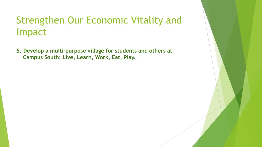 strengthen our economic vitality and impact 3