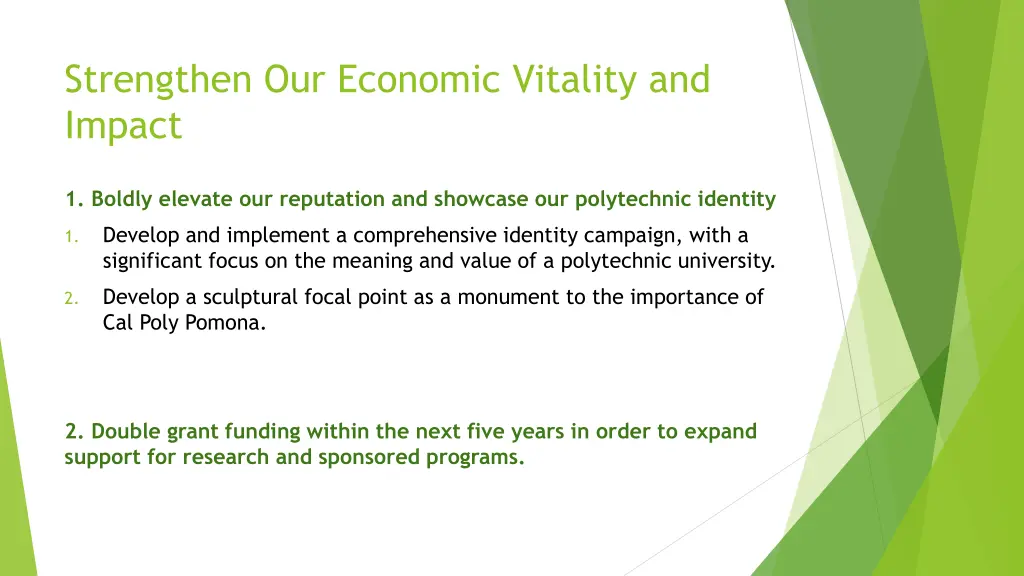 strengthen our economic vitality and impact