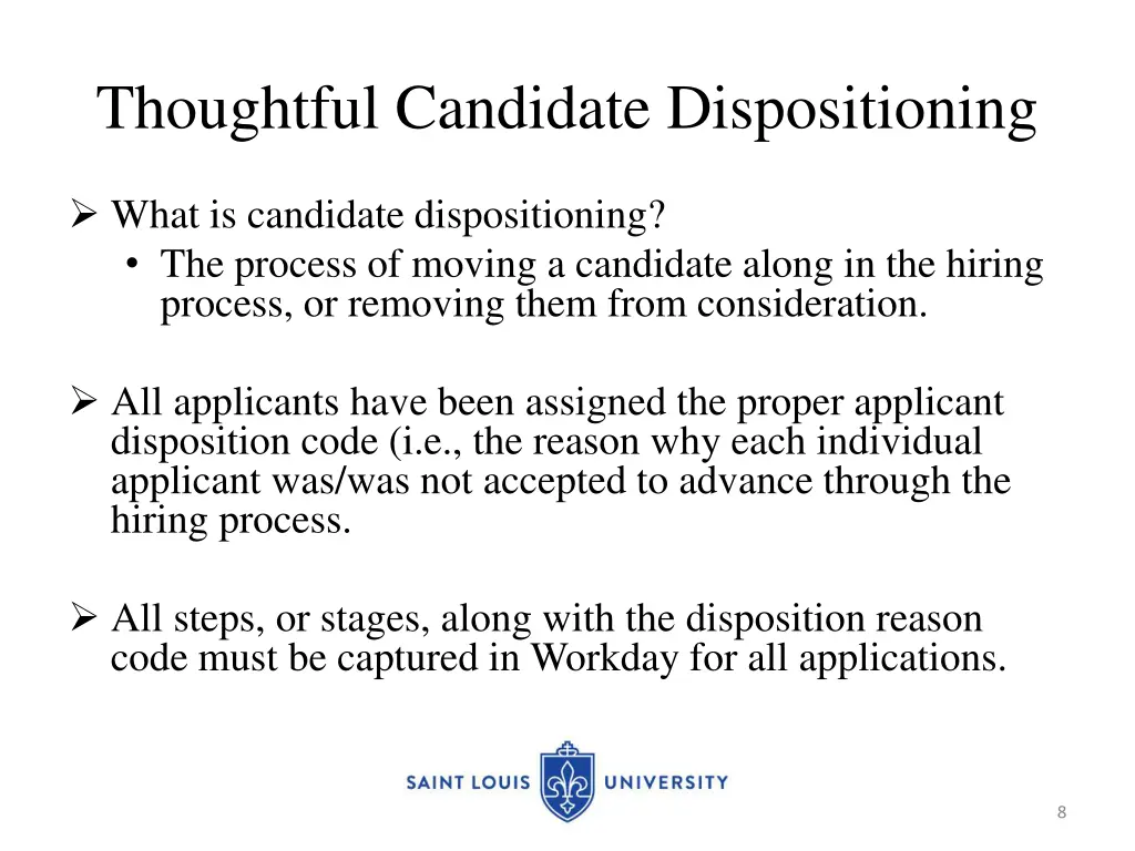 thoughtful candidate dispositioning