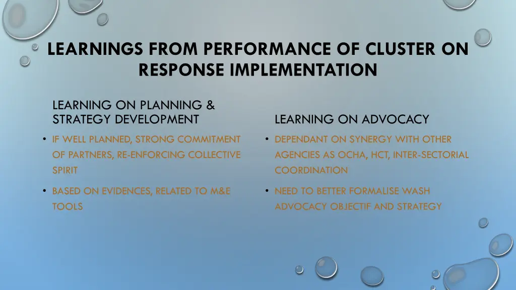 learnings from performance of cluster on response