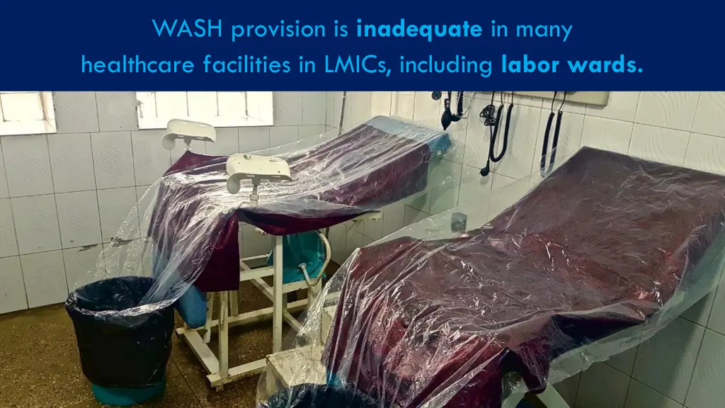 wash provision is inadequate in many healthcare