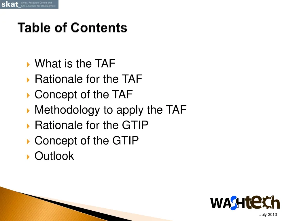 what is the taf rationale for the taf concept