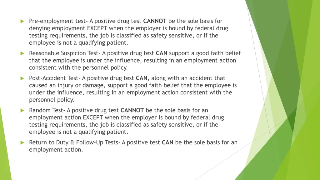 pre employment test a positive drug test cannot