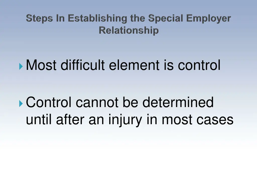 most difficult element is control