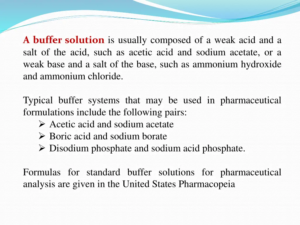 a buffer solution is usually composed of a weak