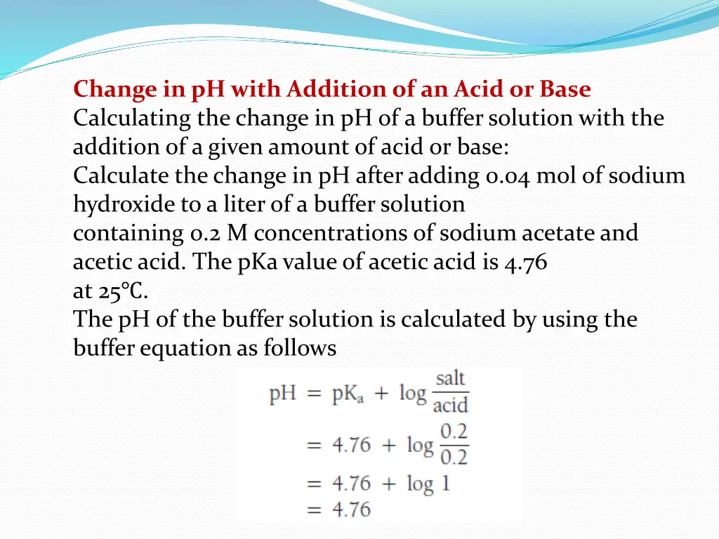 change in ph with addition of an acid or base